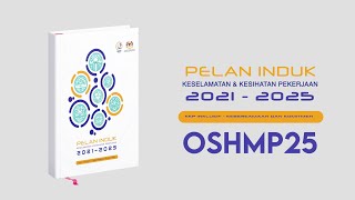 Video Infografik Pelan Induk Keselamatan Dan Kesihatan Pekerja 2025 - OSHMP25