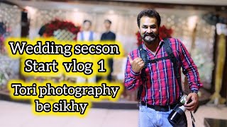 Wedding secson start Event per jana ta or vlog be banaya app logo k lea | bhai ka kam cheak karen