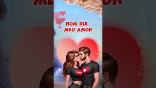 Bom dia, meu Amor 💘  @tocadoamormensagens5848 #músicasromânticas #mensagemromantica #bomdia