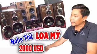 Âm Thanh cực đỉnh , Loa thùng 2000 usd nhập Mỹ độc lạ | Great sound speaker