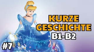 Cinderellas Schuhe | Средние Немецкие Истории | B1-B2 Немецкий