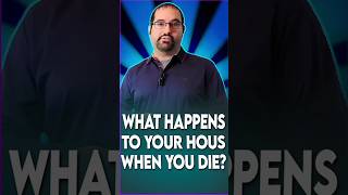 What Happens To Your House When You Die #Estateplanning #Inheritance #Probateprocess #Realestatelaw