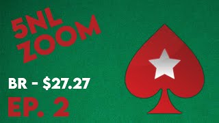 Bankroll Challenge | 5NL Zoom | Pokerstars | Episode 2