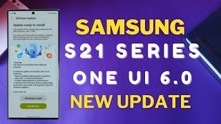 Samsung S21 Series Android 14 One UI 6.0 Beta 1 Update Release 😱❤️