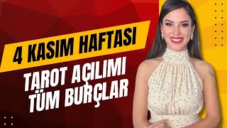 4 KASIM HAFTASI!  KOÇ BOĞA İKİZLER YENGEÇ ASLAN BAŞAK TERAZİ AKREP YAY OĞLAK KOVA BALIK BURÇLARI