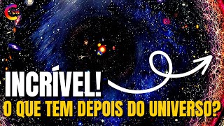 O QUE TEM NO FINAL DO UNIVERSO?! ENTENDA TUDO!