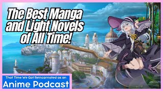 Our Fave Manga and Light Novels! | That Time We Got Reincarnated as a Anime Podcast Episode 21