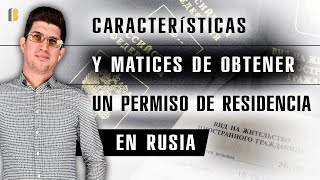 Cómo obtener un permiso de residencia en Rusia, parte 2