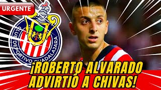 🔴😱¡REVELÓ! La dura autocrítica que hizo el Piojo Alvarado sobre su nivel en Chivas.