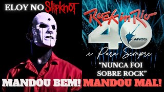 Fim da "novela" ELOY CASAGRANDE no SLIPKNOT, e o POLÊMICO line up do R.I.R com SERTANEJO E FUNK!