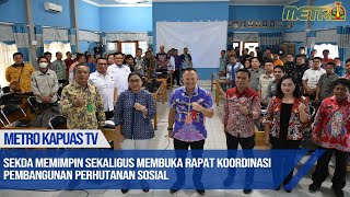 Sekda Memimpin Sekaligus Membuka Rapat Koordinasi Pembangunan Perhutanan Sosial