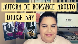 AUTORA DE ROMANCE ADULTO/ RECOMENDANDO A LOUISE BAY/ ValMP