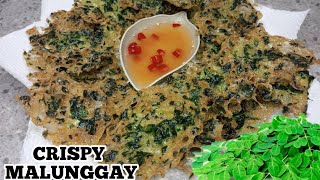 Subukan mo itong Crispy Malunggay ito pala ang sekreto para matagal ang pagiging crispy nito