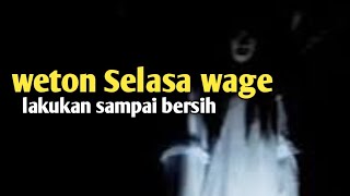 Selasa Wage lakukan sampai bersih