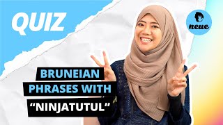 Bruneian Phrases with NinjaTutul