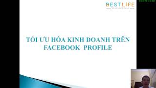 TỐI ƯU HÓA TÀI KHOẢN FACEBOOK CÁ NHÂN ĐỂ KINH DOANH BẢO HIỂM VỚI BESTLIFE