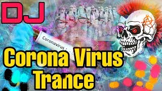 Corona Virus Trance 2020 | Came From China | Dj Sks Haripur  Edm Drop ReMix | TikTok Viral Song