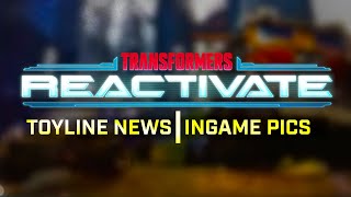 Toys, Gameplay, News & MORE! for Transformers Reactivate