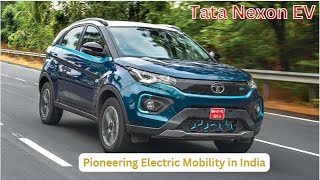 Unveiling the Tata Nexon EV: Pioneering Electric Mobility in India | Auto EV World