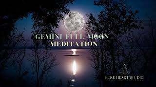 Going deep with Gemini Full Moon guided meditation - 19 December 2021