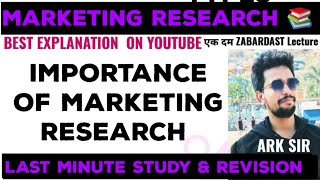 Importance of marketing Research THEORY EXPLANATION Tybcom sem5 ARK sir Commerce Marketing