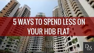 Property: 5 Ways to Spend Less On Your HDB Flat