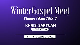 Winter Gospel Meet - Khris' Saptuam Mission Veng - Hun 3na