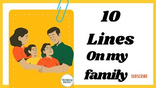 10 Lines on My Family || My Family writing skills