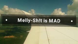 Melly-Sh!t is MAD