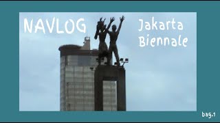 Jalan-jalan sendiri ke Jakarta Biennale 2021 pt.1 | NAVLOG Ep. 3