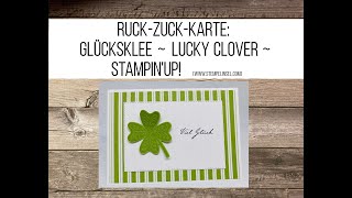 Ruck-Zuck-Karte ~ Glücksklee ~ Lucky Clover ~ Stampin‘Up!