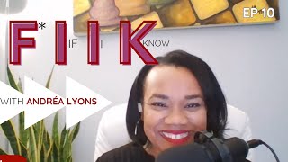 F* If I Know - Ep. 10 | with Andréa Lyons, CEO All About Presentation