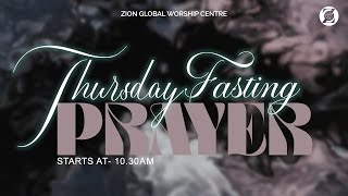 Thursday Online Fasting & Prayer 24/OCT/2024 - Live Zion Global Worship Centre #REVIVALRAINATZGWC