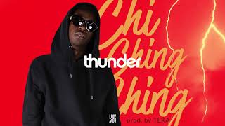 Chi Ching Ching – Thunder (Audio) [prod. by TEKA - LowLow Records]