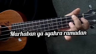 HADAD ALWI - MARHABAN YA SYAHRO RAMADAN COVER UKULELE