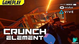 RAINBOW 6 STYLE BREACHES! | Crunch Element Gameplay (HTC Vive, Oculus, Index)