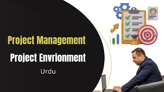 Project Environment- Project Management