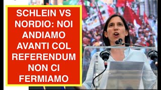 SCHLEIN VS NORDIO: NOI ANDIAMO AVANTI COL REFERENDUM NON CI FERMIAMO