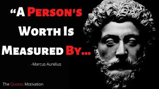 Marcus Aurelius Top LIFE CHANGING Quotes (Stoicism) | The Quotes Motivation.