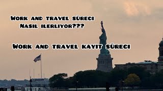 Work and Travel Süreci Nasıl İlerliyor WAT 2023