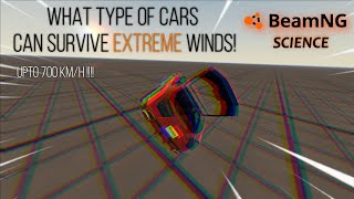 What Type Of Cars Can Survive "Extreme" Wind Conditions || BeamNG.Science || EP. 3 ||