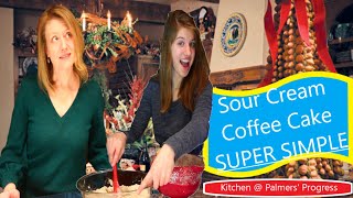 SUPER SIMPLE Sour Cream Coffee Cake for New Years Eve, Kitchen @ Palmers' Progress -S1E13