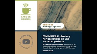 Café de Ciencias - 20/10/2021 - 3ra edición Micología