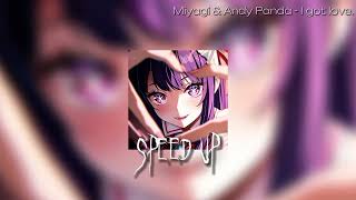 Miyagi & Andy Panda - I GOT LOVE SPEED UP