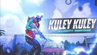 kuley kuley 💥🔥| free fire montage edit |