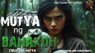 MUTYA NG PANGIL NG BANAKON | MUTYA STORY | AGIMAT | PINOY HORROR STORIES