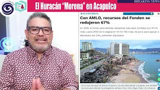 TEMA: Acapulco ahora sufre el Huracán de Morena