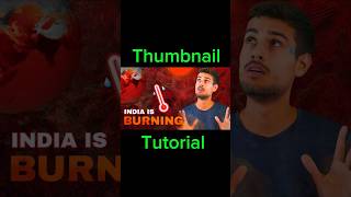 How to create a YouTube Thumbnail like Dhruv Rathee #thumbnailtutorial