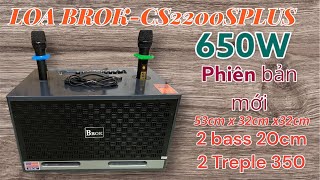 Loa BROK-CS2200SPLUS phiên bản nâng cấp, chất âm tích hợp echo reved delay - Âm thanh chuẩn mới 2024