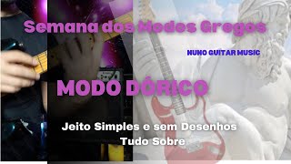 Semana dos Modos Gregos - Dórico / Tudo sobre Modos / Aula de Guitarra (MODO DÓRICO)